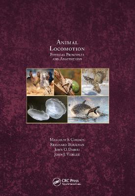 Animal Locomotion: Physical Principles and Adaptations - Malcolm S. Gordon,Reinhard Blickhan,John O. Dabiri - cover