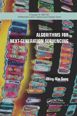 Algorithms for Next-Generation Sequencing - Wing-Kin Sung - cover