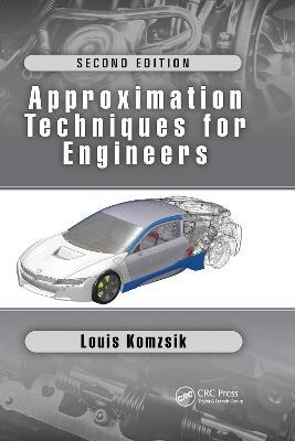 Approximation Techniques for Engineers: Second Edition - Louis Komzsik - cover