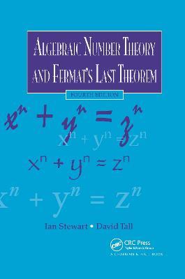 Algebraic Number Theory and Fermat's Last Theorem - Ian Stewart,David Tall - cover
