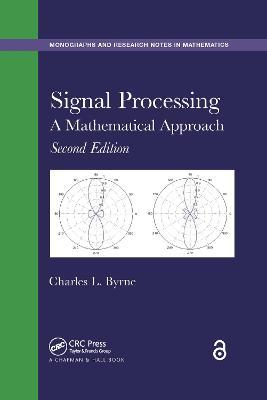 Signal Processing: A Mathematical Approach, Second Edition - Charles L. Byrne - cover