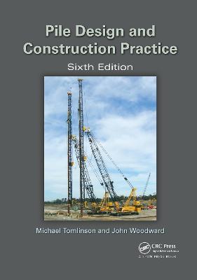 Pile Design and Construction Practice - Michael Tomlinson,John Woodward - cover