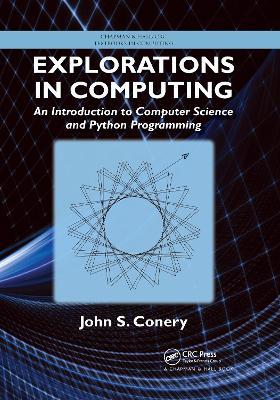 Explorations in Computing: An Introduction to Computer Science and Python Programming - John S. Conery - cover