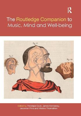 The Routledge Companion to Music, Mind, and Well-being - cover