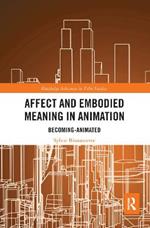 Affect and Embodied Meaning in Animation: Becoming-Animated