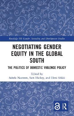 Negotiating Gender Equity in the Global South: The Politics of Domestic Violence Policy - cover