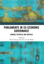Parliaments in EU Economic Governance: Powers, Potential and Practice