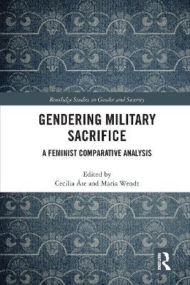 Gendering Military Sacrifice: A Feminist Comparative Analysis - cover