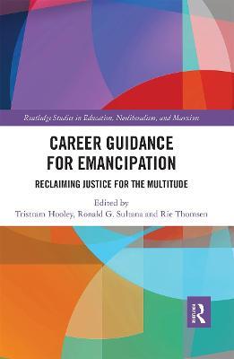 Career Guidance for Emancipation: Reclaiming Justice for the Multitude - cover