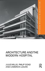 Architecture and the Modern Hospital: Nosokomeion to Hygeia
