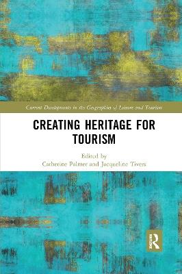 Creating Heritage for Tourism - cover