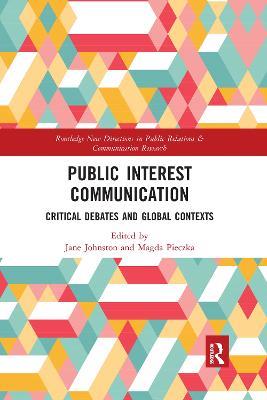 Public Interest Communication: Critical Debates and Global Contexts - cover