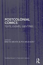Postcolonial Comics: Texts, Events, Identities
