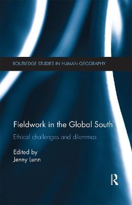 Fieldwork in the Global South: Ethical Challenges and Dilemmas - cover