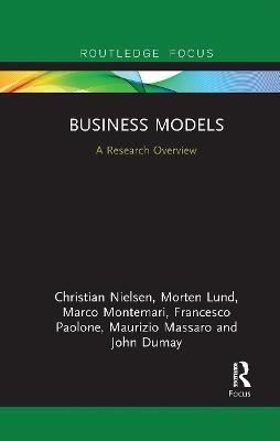Business Models: A Research Overview - Christian Nielsen,Morten Lund,Marco Montemari - cover