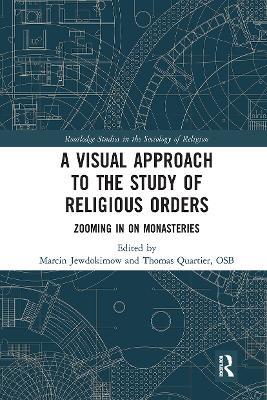 A Visual Approach to the Study of Religious Orders: Zooming in on Monasteries - cover