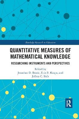Quantitative Measures of Mathematical Knowledge: Researching Instruments and Perspectives - cover