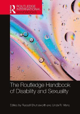 The Routledge Handbook of Disability and Sexuality - cover