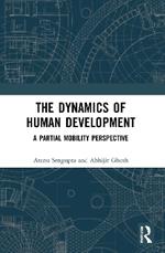The Dynamics of Human Development: A Partial Mobility Perspective