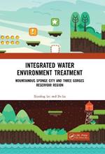 Integrated Water Environment Treatment: Mountainous Sponge City and Three Gorges Reservoir Region