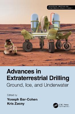 Advances in Extraterrestrial Drilling:: Ground, Ice, and Underwater - cover
