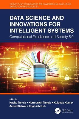 Data Science and Innovations for Intelligent Systems: Computational Excellence and Society 5.0 - cover