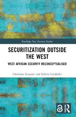 Securitization Outside the West: West African Security Reconceptualised