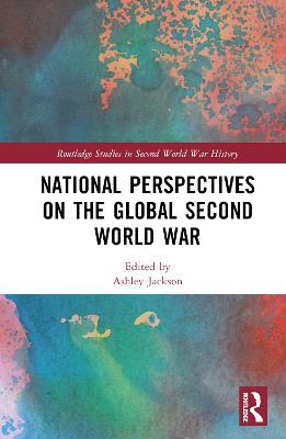 National Perspectives on the Global Second World War - cover