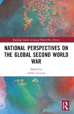 National Perspectives on the Global Second World War - cover