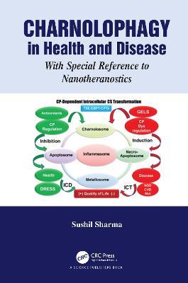 Charnolophagy in Health and Disease: With Special Reference to Nanotheranostics - Sushil Sharma - cover