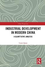 Industrial Development in Modern China: A Quantitative Analysis