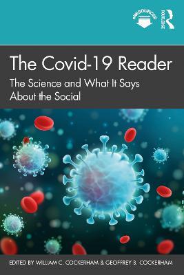 The Covid-19 Reader: The Science and What It Says About the Social - cover