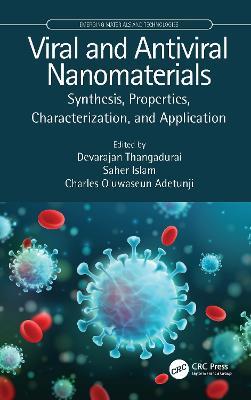 Viral and Antiviral Nanomaterials: Synthesis, Properties, Characterization, and Application - cover