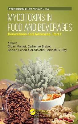 Mycotoxins in Food and Beverages: Innovations and Advances Part I - cover