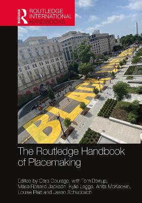 The Routledge Handbook of Placemaking - cover