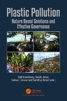 Plastic Pollution: Nature Based Solutions and Effective Governance - cover