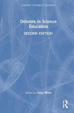 Debates in Science Education