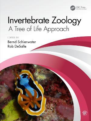 Invertebrate Zoology: A Tree of Life Approach - Bernd Schierwater,Rob DeSalle - cover