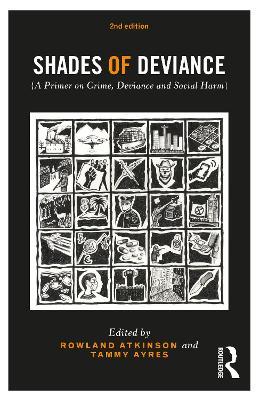 Shades of Deviance: A Primer on Crime, Deviance and Social Harm - cover