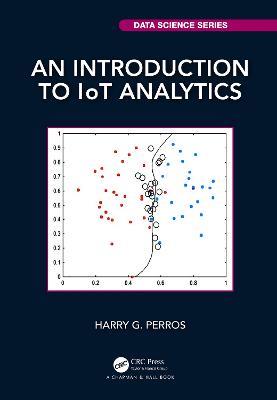 An Introduction to IoT Analytics - Harry G. Perros - cover