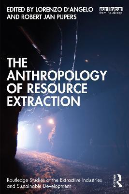 The Anthropology of Resource Extraction - cover