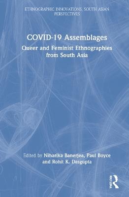 COVID-19 Assemblages: Queer and Feminist Ethnographies from South Asia - cover