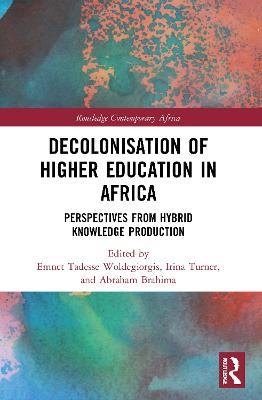 Decolonisation of Higher Education in Africa: Perspectives from Hybrid Knowledge Production - cover