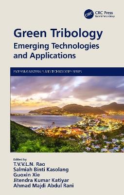 Green Tribology: Emerging Technologies and Applications - cover