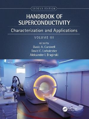 Handbook of Superconductivity: Characterization and Applications, Volume Three - cover