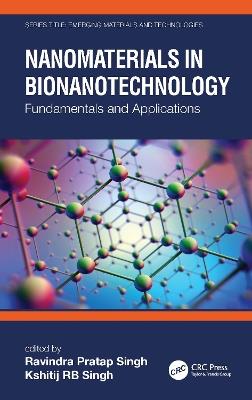 Nanomaterials in Bionanotechnology: Fundamentals and Applications - cover