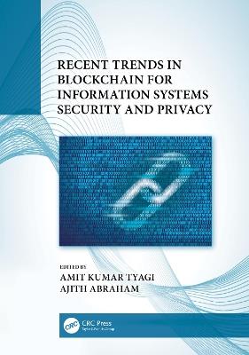 Recent Trends in Blockchain for Information Systems Security and Privacy - cover