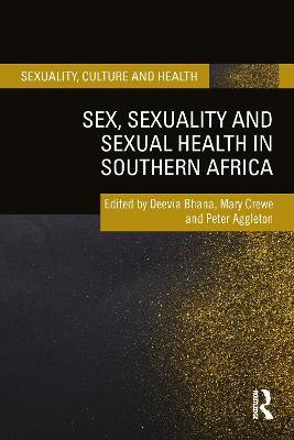 Sex, Sexuality and Sexual Health in Southern Africa - cover
