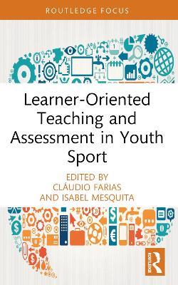 Learner-Oriented Teaching and Assessment in Youth Sport - cover