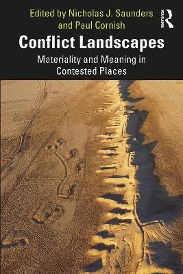 Conflict Landscapes: Materiality and Meaning in Contested Places - cover
